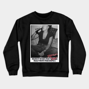 Believe It or Not - Stepmom Crewneck Sweatshirt